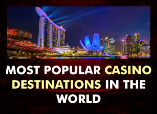 Most Popular Casino Destinations in the World